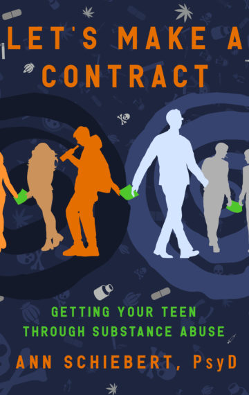 Let’s Make a Contract: Getting Your Teen Through Substance Abuse