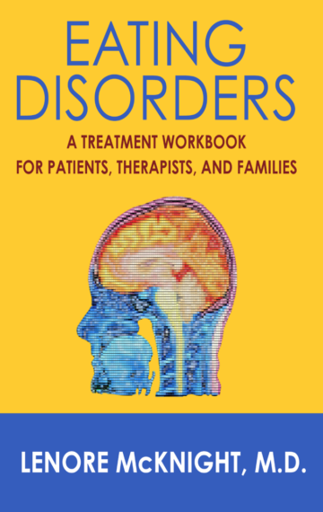 Eating Disorders: A Treatment Workbook for Patients, Therapists, and Families