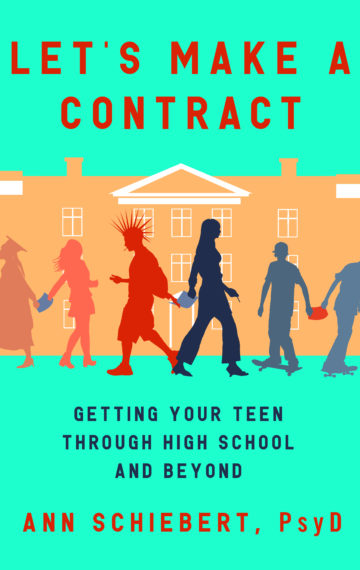 Let’s Make a Contract: Getting Your Teen Through High School and Beyond