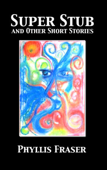 Super Stub and Other Short Stories